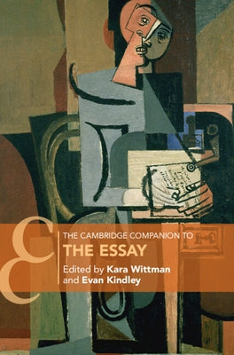 The Cambridge Companion to the Essay by Wittman, Kara