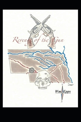 Revenge of the Gun by Epps, William
