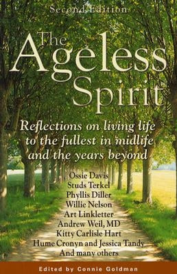 The Ageless Spirit by Goldman, Connie
