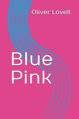 Blue Pink by Lovell, Oliver