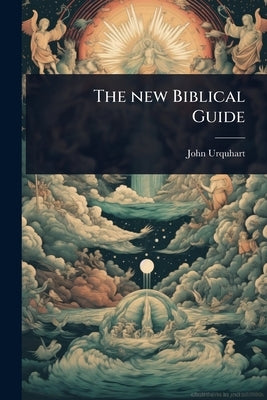 The new Biblical Guide by Urquhart, John