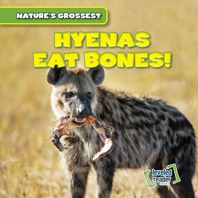 Hyenas Eat Bones! by Betances, Roberto