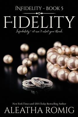 Fidelity by Romig, Aleatha