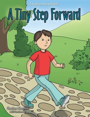 A Tiny Step Forward by Khaghan, Charlene