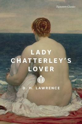 Lady Chatterley's Lover by Lawrence, D. H.