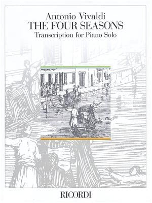Vivaldi: The Four Seasons: Transcription for Piano Solo by Vivaldi, Antonio