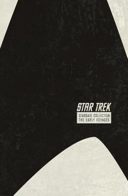Star Trek: The Stardate Collection Volume 1 by Byrne, John