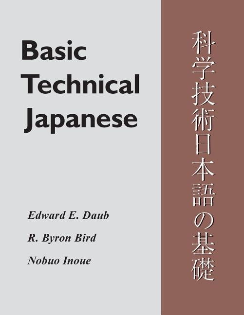Basic Technical Japanese by Daub, Edward E.