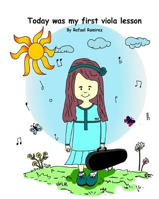 Today Was My First Viola Lesson by Ramirez, Rafael M.