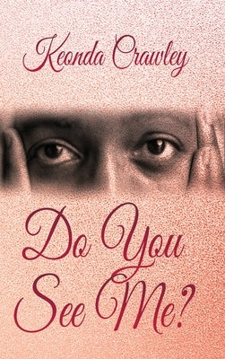 Do You See Me? by Crawley, Keonda
