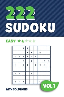 222 Sudoku: Puzzle book with 222 Easy Sudoku Puzzles in 9x9 with Solutions - 6 x 9 Inch - Vol 1 by Puzzles, Visufactum