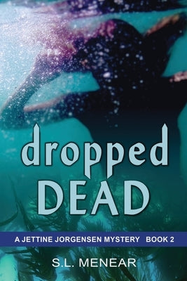 Dropped Dead by Menear, S. L.