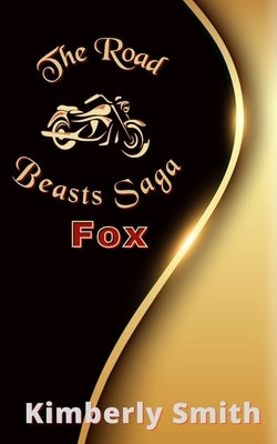 The Road Beasts Saga: Fox by Smith, Kimberly