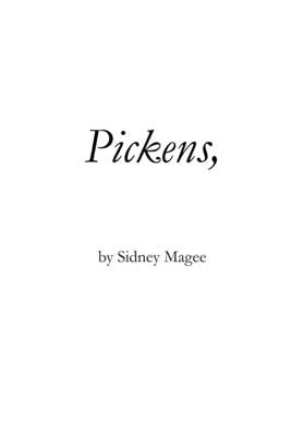 Pickens, by Magee, Sidney