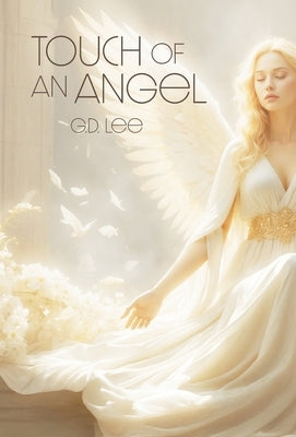 Touch Of An Angel by Lee, G. D.
