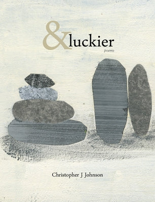 &Luckier by Johnson, Christopher J.