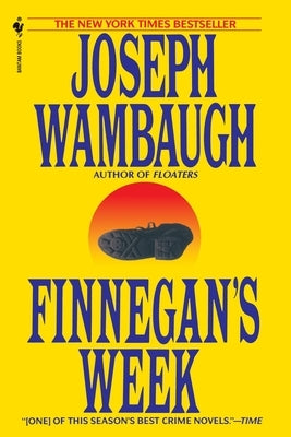 Finnegan's Week by Wambaugh, Joseph