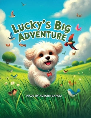 Lucky's Big Adventure by M. Zapata, Aurora
