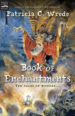 Book of Enchantments by Wrede, Patricia C.