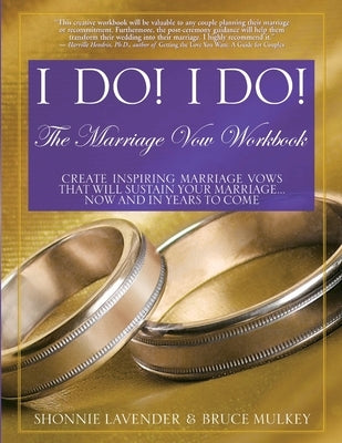 I Do! I Do! The Marriage Vow Workbook by Lavender, Shonnie