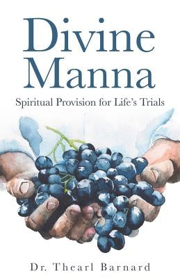 Divine Manna by Barnard, Thearl