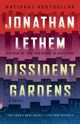 Dissident Gardens by Lethem, Jonathan