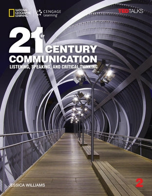21st Century Communication: Listening, Speaking and Critical Thinking by Williams, Jessica
