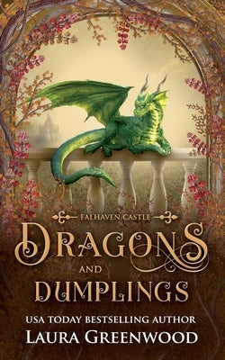 Dragons & Dumplings by Greenwood, Laura