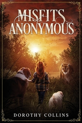 Misfit Anonymous by Collins, Dorothy
