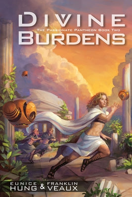 Divine Burdens by Hung, Eunice
