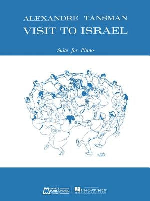 Visit to Israel: Suite for Piano by Tansman, Alexandre