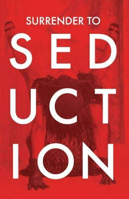 Surrender to Seduction by Teez, Socra