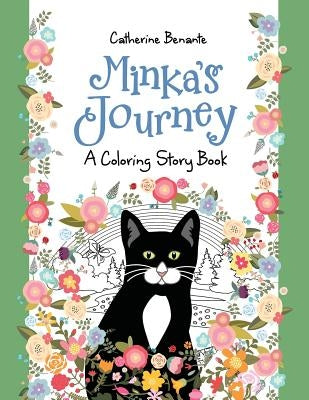 Minka's Journey: A Coloring Story Book by Benante, Catherine M.
