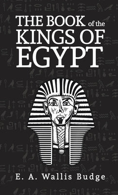 Books Of The Kings Of Egypt Hardcover by Budge, E. a. Wallis