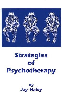 Strategies of Psychotherapy by Haley, Jay