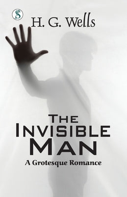 The Invisible Man by Wells, H. G.