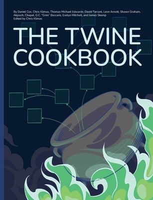 The Twine Cookbook by Cox, Daniel