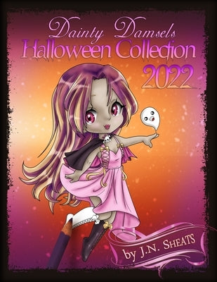 Dainty Damsels: Halloween Collection 2022 by Sheats, J. N.