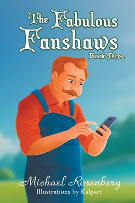 The Fabulous Fanshaws Book Three by Rosenberg, Michael