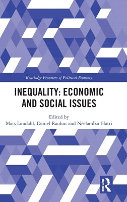 Inequality: Economic and Social Issues by Lundahl, Mats