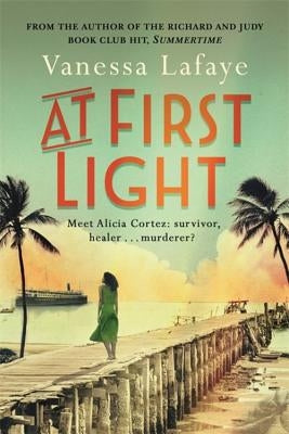 At First Light by Lafaye, Vanessa