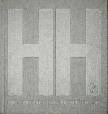 Holiday House: Ten Years of Decorating for a Cure by Dankner, Iris