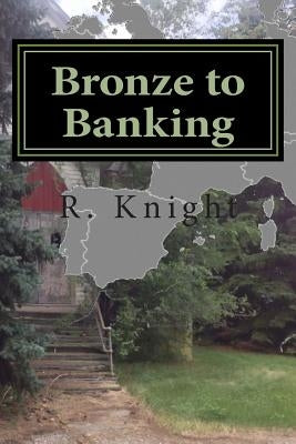 Bronze to Banking: A Brief History of Western Europe by Knight, R. Daniel