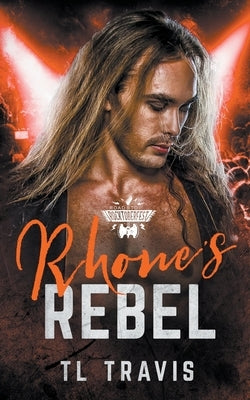 Rhone's Rebel by Travis, Tl