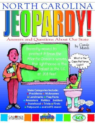 North Carolinajeopardy !: Answers & Questions about Our State! by Marsh, Carole