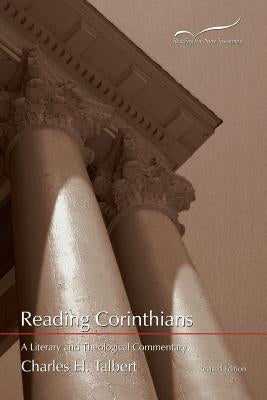Reading Corinthians: A Literary and Theological Commentary by Talbert, Charles H.