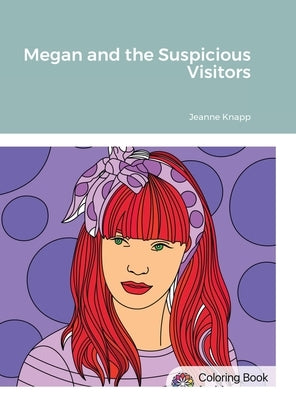 Megan and the Suspicious Visitors by Knapp, Jeanne