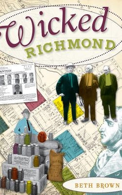 Wicked Richmond by Brown, Beth