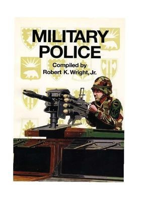 Military Police by Center of Military History United States