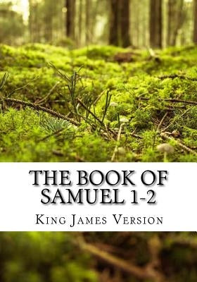 The Book of Samuel 1-2 (KJV) (Large Print) by Version, King James